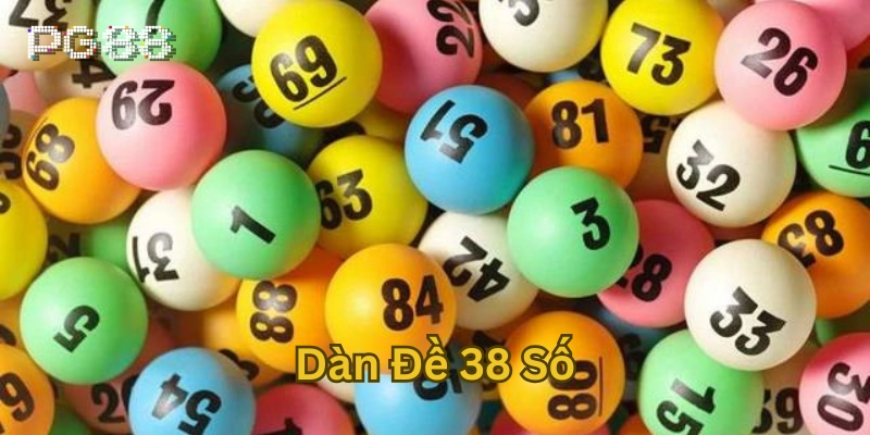 Cách chơi Dàn đề 38 số